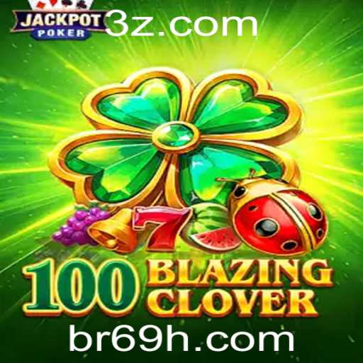 Descubra o Fascinante Mundo de 100BlazingClover – Um Jogo Inovador